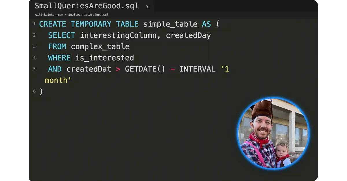 Large Analytics SQL Queries are a Code Smell · will keleher